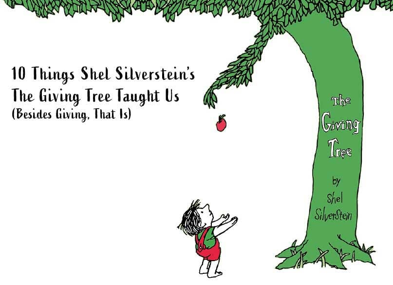 10 Things Shel Silverstein’s The Giving Tree Taught Us (Besides Giving, That Is)