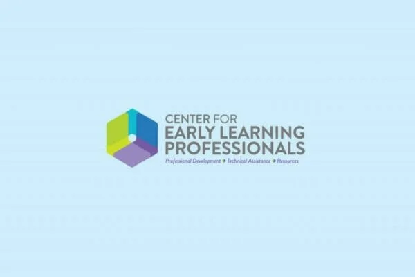 Center for Early Learning Professionals trainings